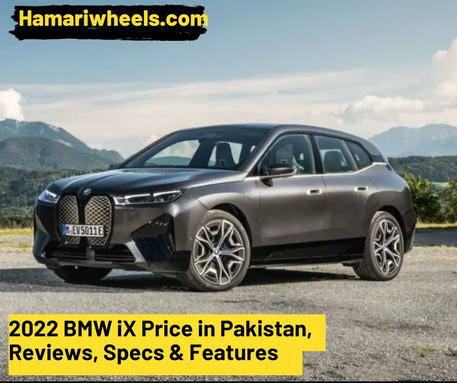 2022 BMW iX Price in Pakistan, Reviews, Specs & Features